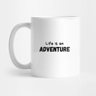 Life is an ADVENTURE Quote Minimalist Black Typography Mug